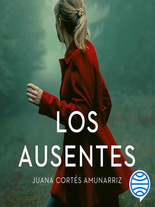 Title details for Los ausentes by Juana Cortés Amunarriz - Available